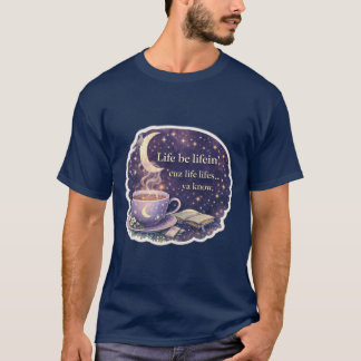 人生は人生らしく – あったかいコーヒーの名言 - V1 - Tシャツ