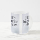 人生は今日始まる フロストグラスマグカップ (正面右)