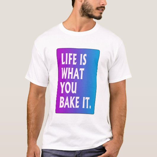 人生は何を焼くかである Tシャツ (正面)