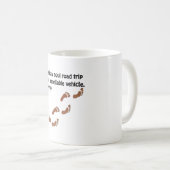 人生は信頼できない車での魂のロードトリップである コーヒーマグカップ (正面右)