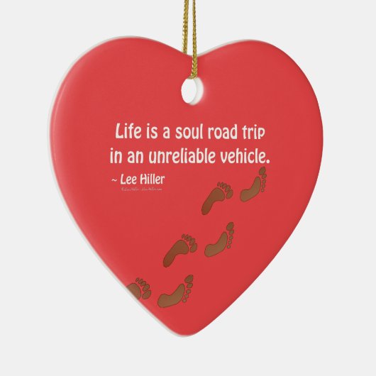 人生は信頼できない車での魂のロードトリップである セラミックオーナメント (右)