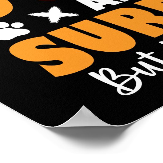 人生は全ての犬とサーフィンではなく、あるべきである ポスター (角)