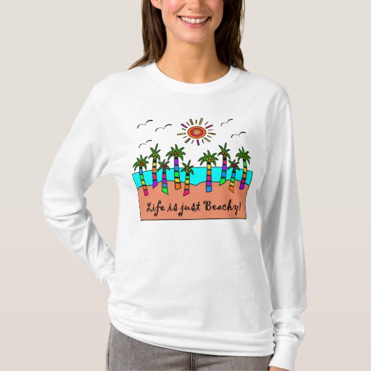人生は単なるビーチーだ! Tシャツ (正面)