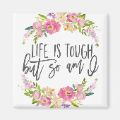 人生は厳しい、感動的引用文、ボホフローラ マグネット (正面)