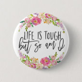 人生は厳しい、感動的引用文、ボホフローラ 缶バッジ (正面)