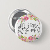 人生は厳しい、感動的引用文、ボホフローラ 缶バッジ (正面&裏面)