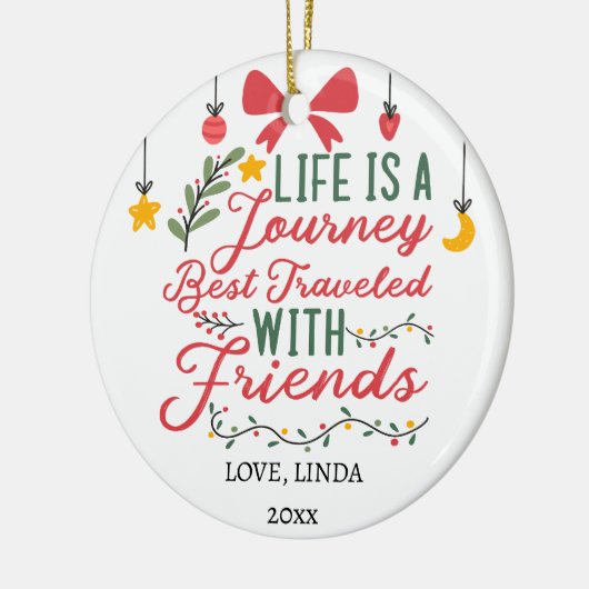 人生は友と旅最高のに行く旅カスタム セラミックオーナメント (左)