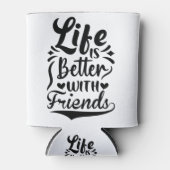 人生は友達と良いキュートベスティーBFF引用文 缶クーラー (正面)