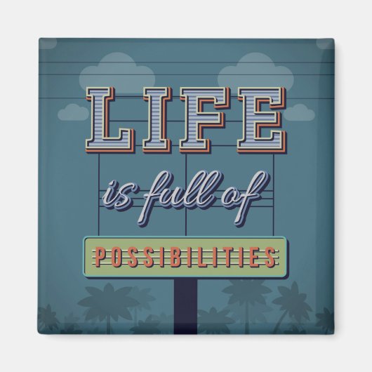 人生は可能性に満ちている マグネット (正面)