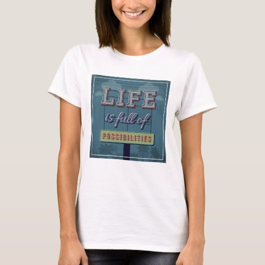 人生は可能性に満ちている Tシャツ (正面)