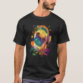 人生は困難なパグオランダブルドッグユーモアを得る痛み Tシャツ