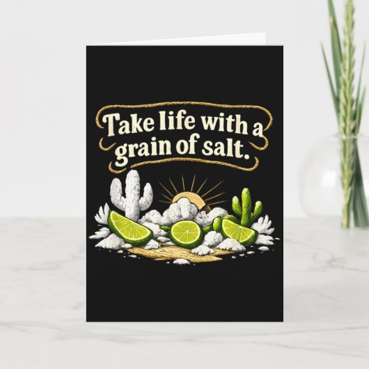 人生は塩加減で楽しめパーティクル Take life with a grain of salt カード (正面)