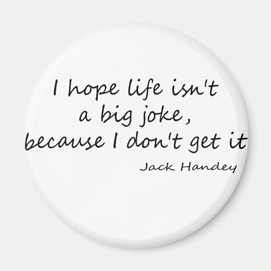 人生は大きな冗談引用文 マグネット (正面)