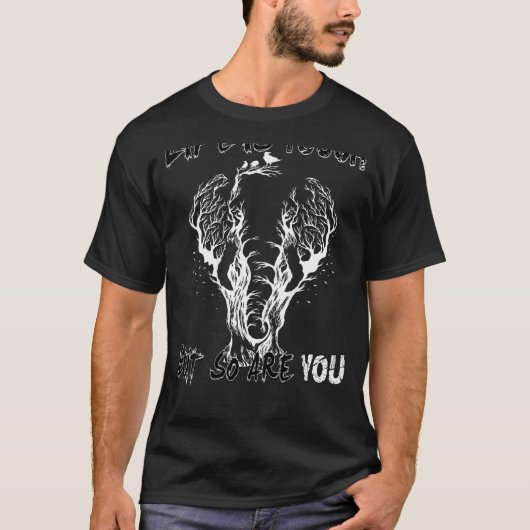 人生は大変だが君もそうだ1 Tシャツ (正面)