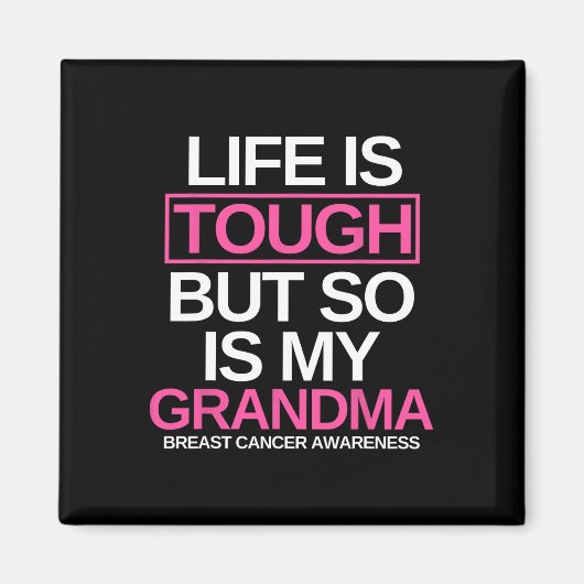 人生は大変だけど祖母の乳がんもA マグネット (正面)