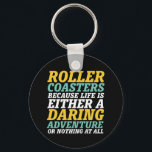 人生は大胆な冒険ジェットコースターに乗る キーホルダー<br><div class="desc">人生は大胆な冒険か全く何でもないジェットコースター。そし感動的てやる気を起こさせる、ジェットコースターに乗るのが好きな人のためのデザイン。遊園地カッコいいに行くのが大好きな人のためのおもしろいグッズ。次のジェットコースター乗り物に最適。父素晴らし、母、兄、妹、友人、同僚と同僚のためのクリスマスプレゼントと誕生日プレゼント。</div>