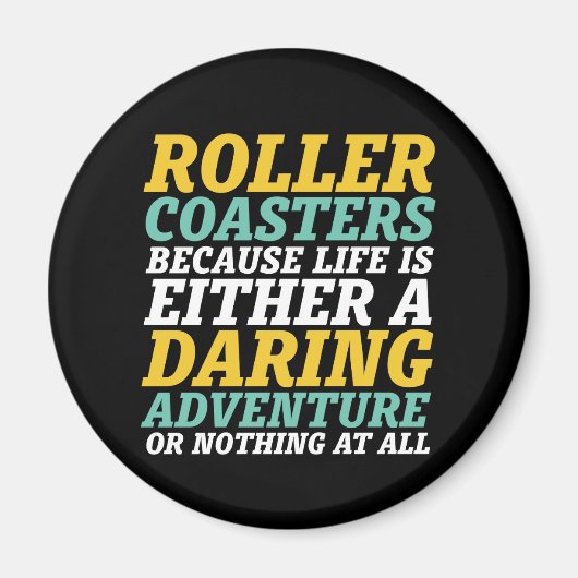 人生は大胆な冒険ジェットコースターに乗る マグネット (正面)