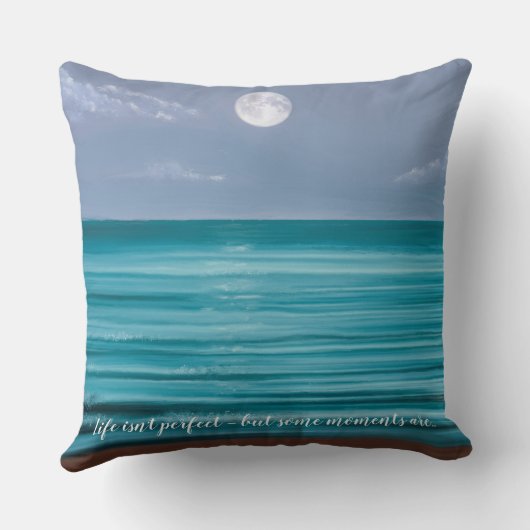 人生は完璧な月の海の上に上昇ティール（緑がかった色）ではない クッション (裏面)