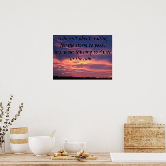 人生は嵐が通過するのを待つためのものではない ポスター (キッチン)
