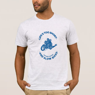 人生は悪いコーヒーと遅いバイクには短すぎる Tシャツ