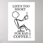 人生は悪いコーヒーには短すぎる ポスター (正面)