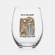 人生は悪いワインのスケルトンを短く飲むこおもしろいと