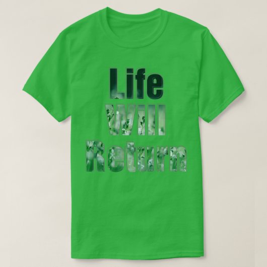 人生は戻る Tシャツ (デザイン正面)