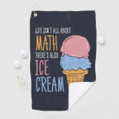 人生は数学に関してすべてではないアイスクリームもある ゴルフタオル (インサイチュ)