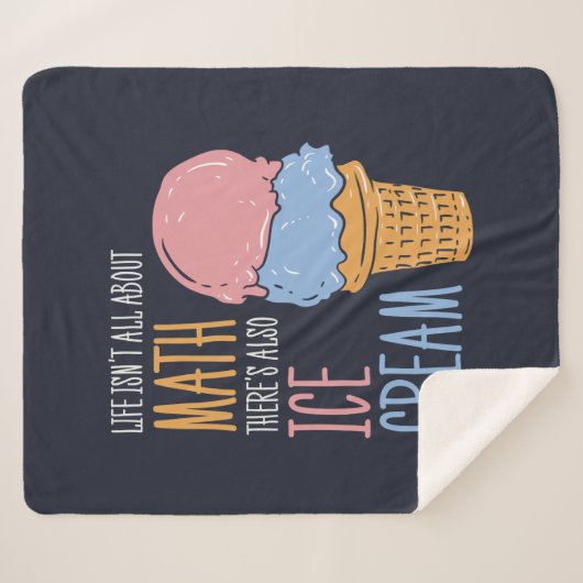 人生は数学に関してすべてではないアイスクリームもある シェルパブランケット (正面(横))