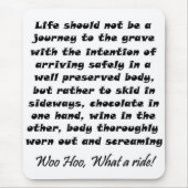 人生は旅の引用文の口に贈り物 マウスパッド (正面)