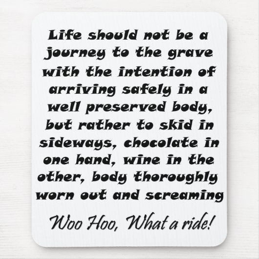 人生は旅の引用文の口に贈り物 マウスパッド (正面)