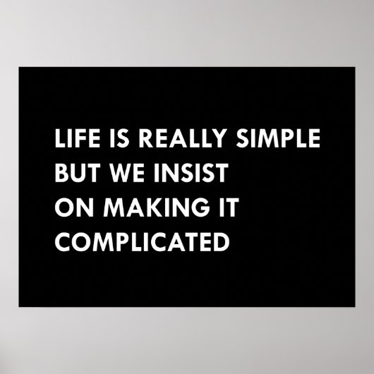 人生は本当にシンプルだが、我々はそれを作ることを主張するc ポスター (正面)