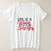 人生は波だサーフィンしよう プラスサイズTシャツ (デザイン正面)