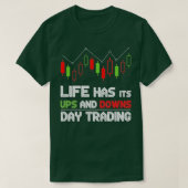 人生は浮き沈み日取引がある Tシャツ (デザイン正面)