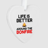 人生は焚火よのまわりにり良い オーナメント (正面)