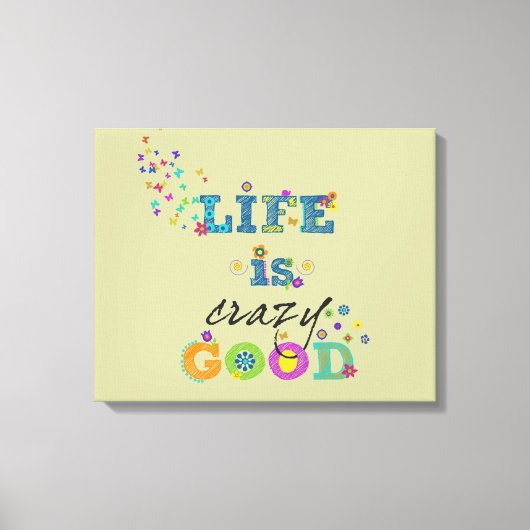人生は熱狂する良い キャンバスプリント (正面)