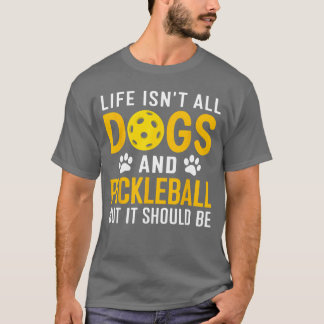 人生は犬とピックルボールだけじゃない 女性 Tシャツ