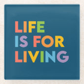 人生は生きるためだ ガラスコースター (正面)