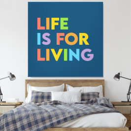 人生は生きるためだ キャンバスプリント