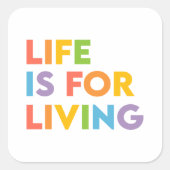 人生は生きるためだ スクエアシール (正面)