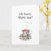 人生は痛い。お茶は?インスピレおもしろいーションティースローガン カード (黄色い花)