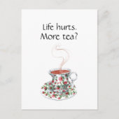 人生は痛い。お茶は？インスピレーショおもしろいンティースローガン ポストカード (正面)