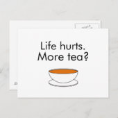 人生は痛い。お茶は？インスピレーショおもしろいンティースローガン ポストカード (正面/裏面)