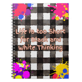 人生は白黒には短考え過ぎ ノートブック