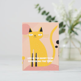 「人生は真剣に生きるには短すぎる」猫の誕生日 ポストカード