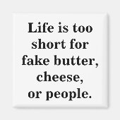 人生は短いおもしろい引用文 マグネット (正面)