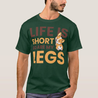 人生は短いので私の足はCorgi所有者のために760 Tシャツ