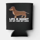 人生は短いので私の足ダッシュンド犬 缶クーラー (正面)