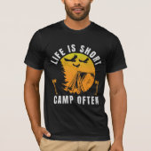 人生は短いキャンプが多い Tシャツ (正面)