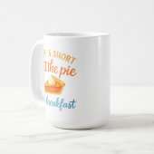 人生は短い朝食にパイを Sweet Love コーヒーマグカップ (正面左)